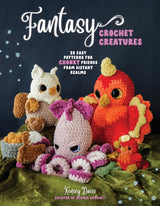 Fantasy Crochet Creatures