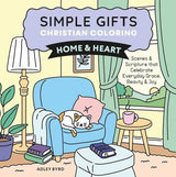 Simple Gifts Christian Coloring: Home & Heart