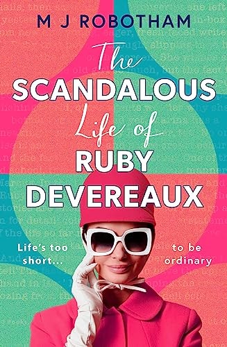 The Scandalous Life of Ruby Devereaux