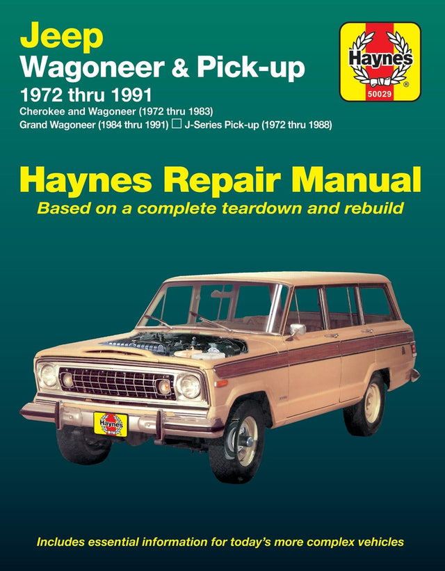 Jeep Wagoneer & Pick-up covering Wagoneer (72-83), Grand Wagoneer (84-91), Cherokee (72-83) & J-Series pick-ups (72-88) Haynes Repair Manual (USA)