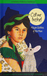 Call Me Ixchel