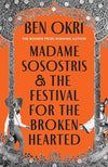 Madame Sosostris & the Festival for the Broken-Hearted