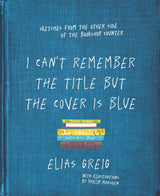 I Can't Remember the Title but the Cover is Blue