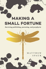 Making a Small Fortune