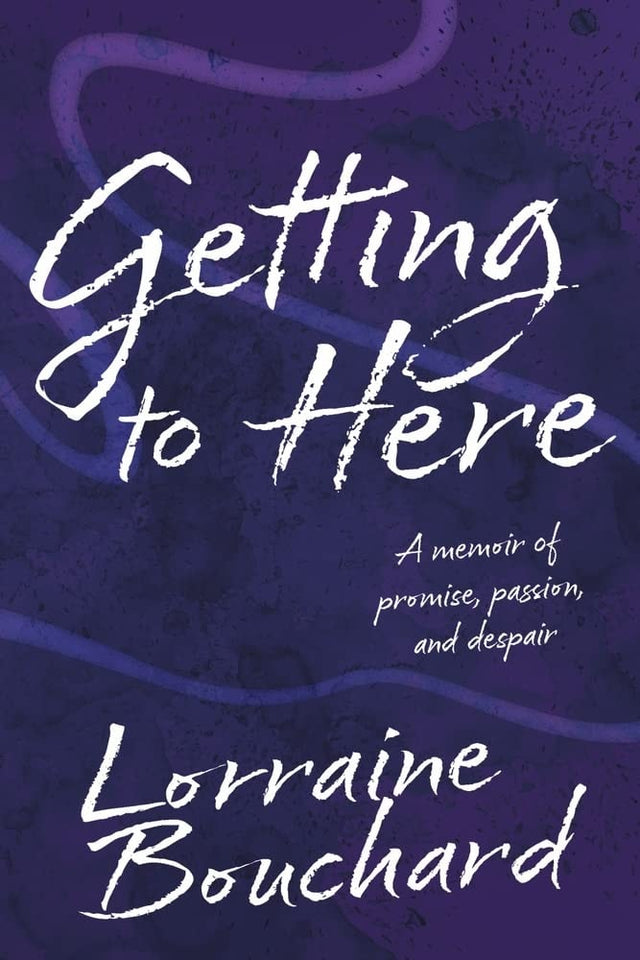 Getting to Here