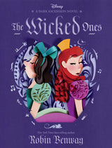 The Wicked Ones (Disney: A Dark Ascension Novel)