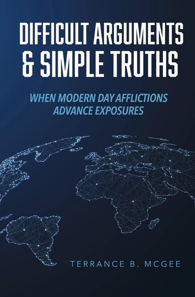 Difficult Arguments & Simple Truths