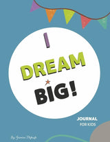 I Dream Big