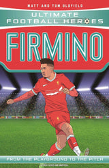 Ultimate Football Heroes: Firmino (Top Ballers 8)