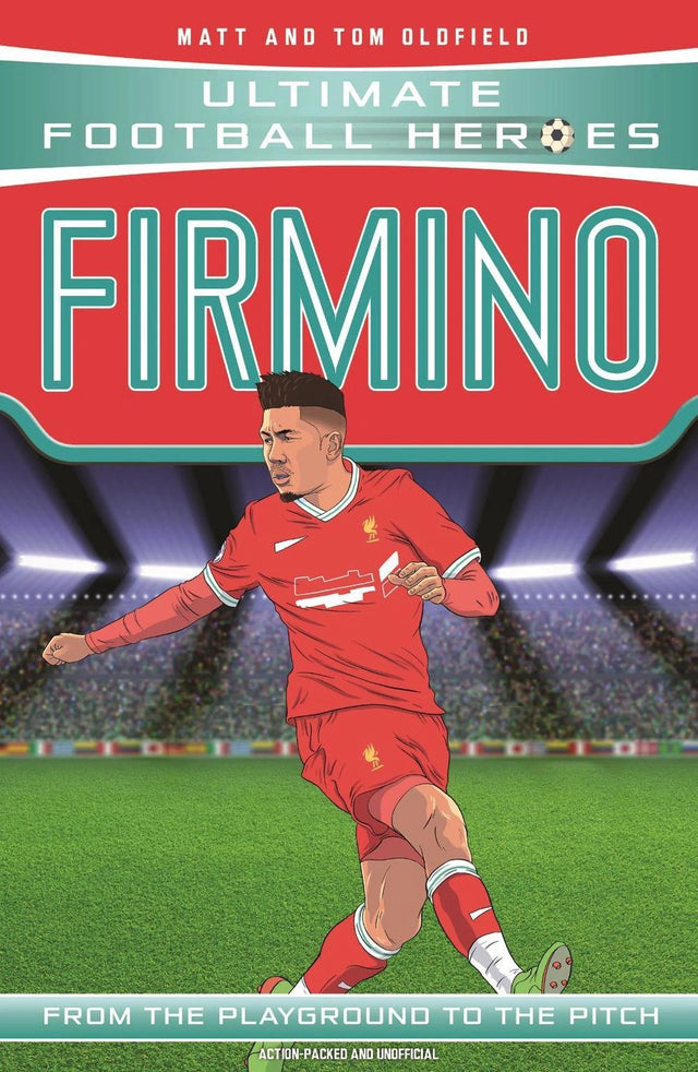 Ultimate Football Heroes: Firmino (Top Ballers 8)
