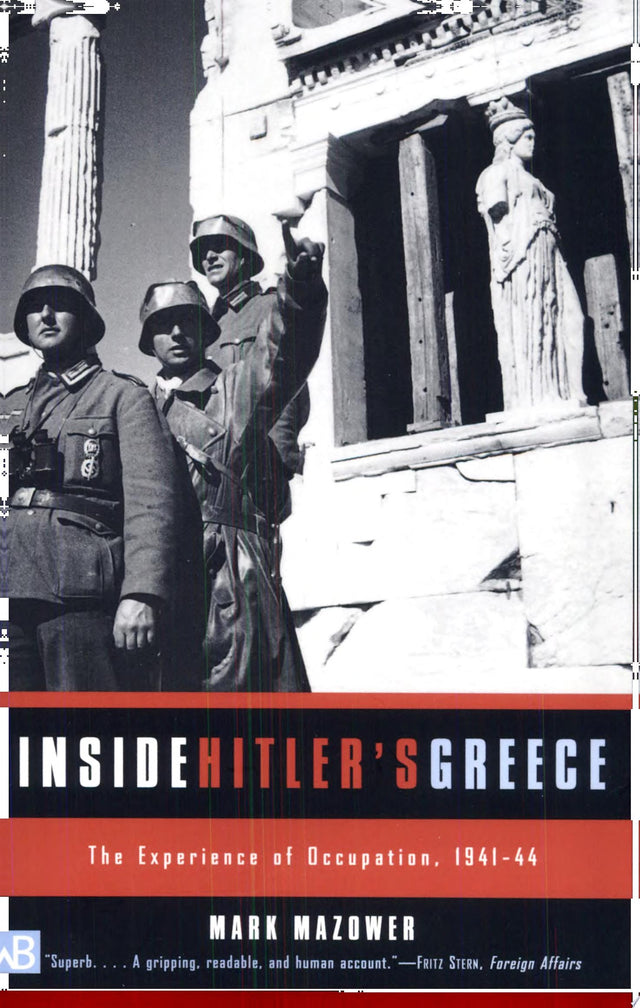 Inside Hitler's Greece