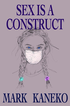 Sex is a Construct