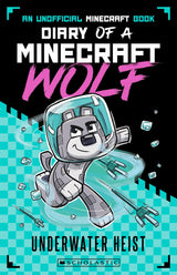 Underwater Heist (Diary of a Minecraft Wolf #2)