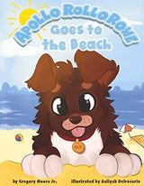 Apollo Rollo Rowe Goes to the Beach