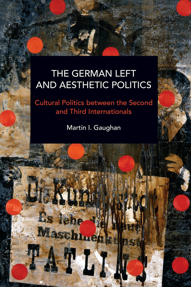 The German Left and Aesthetic Politics