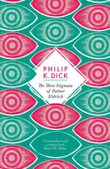 The Three Stigmata of Palmer Eldritch