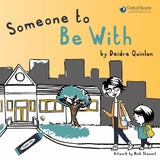 Someone to Be With