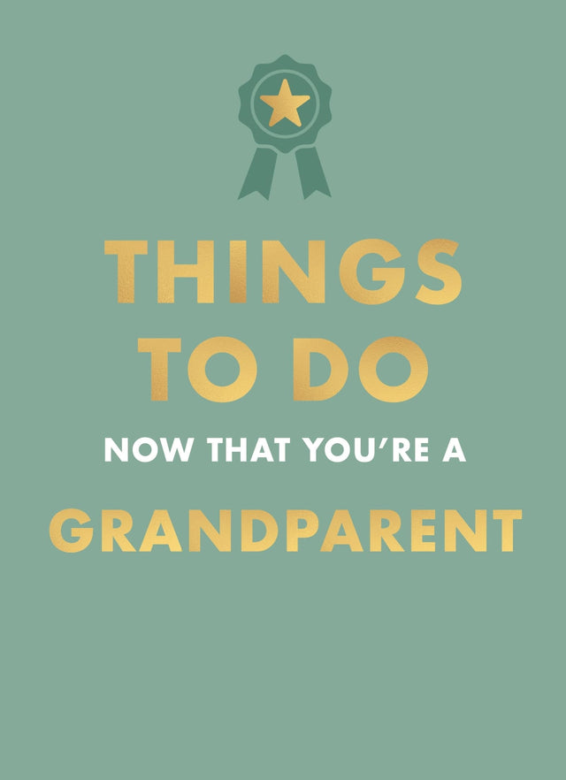 Things to Do Now That You're A Grandparent