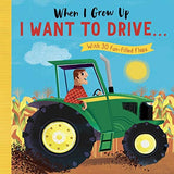 When I Grow Up: I Want to Drive . . .