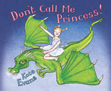 Don't Call Me Princess
