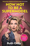 How Not to be a Supermodel