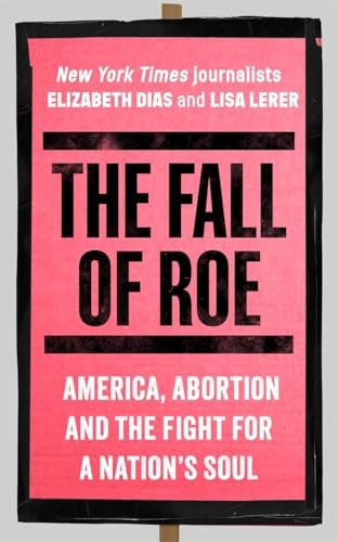 The Fall of Roe