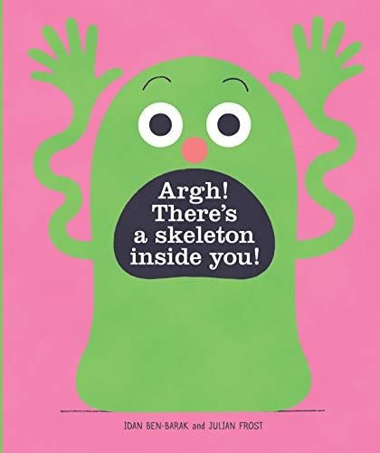 Argh! There's a Skeleton Inside You!