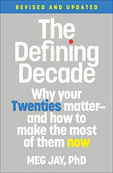 The Defining Decade (Revised)