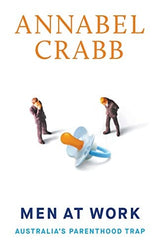 Men at Work: Australia's Parenthood Trap