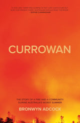 Currowan: A Story of a Fire and a Community During Australia's Worst Summer