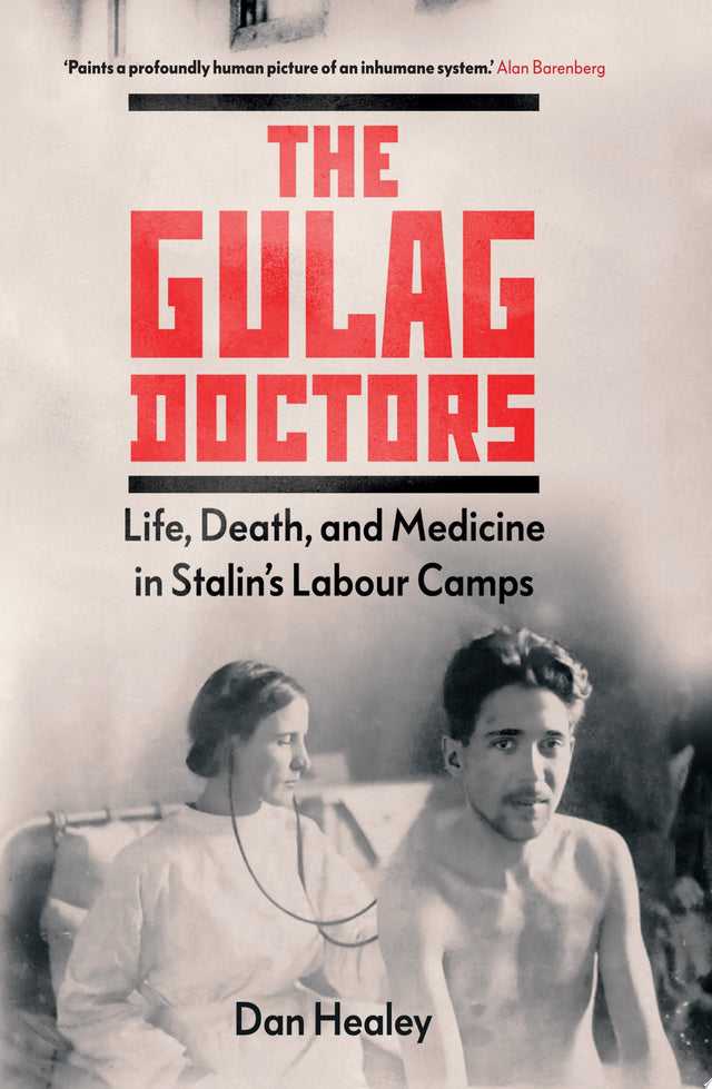 The Gulag Doctors