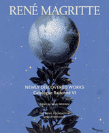 René Magritte: Newly Discovered Works