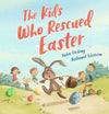 The Kids Who Rescued Easter