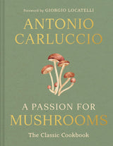 A Passion for Mushrooms