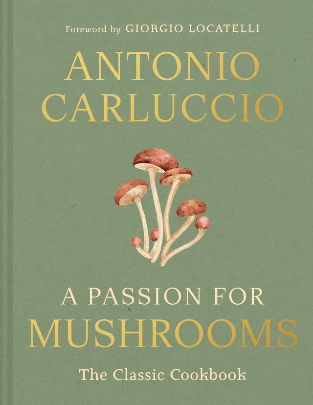 A Passion for Mushrooms
