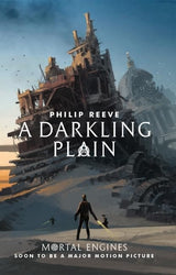 A Darkling Plain (Mortal Engines #4)