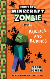Bullies and Buddies (Diary of a Minecraft Zombie, Book 2)