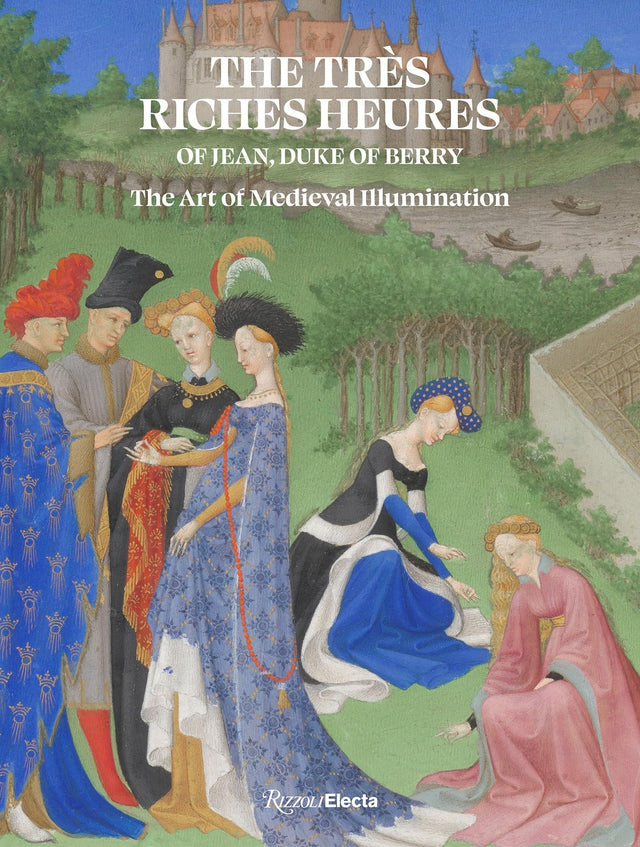 The Très Riches Heures of Jean, Duke of Berry