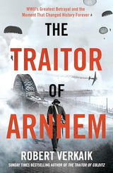 The Traitor of Arnhem