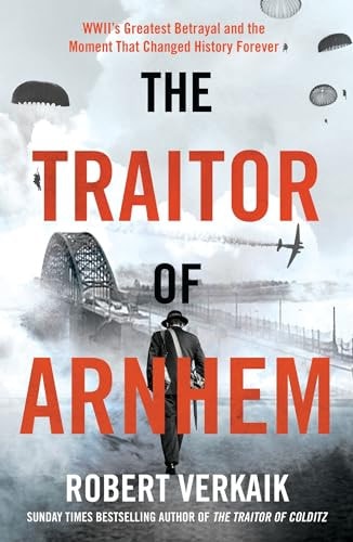 The Traitor of Arnhem