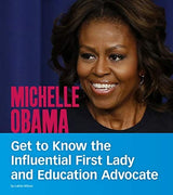 Michelle Obama Get to Know the First Lady and Education Advocate