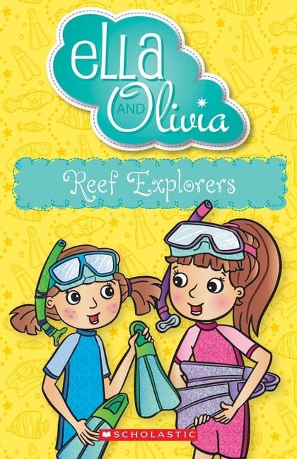Reef Explorers (Ella and Olivia #25)