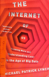 The Internet of Us