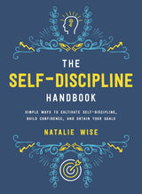 The Self-Discipline Handbook