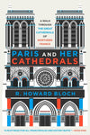 Paris and Her Cathedrals
