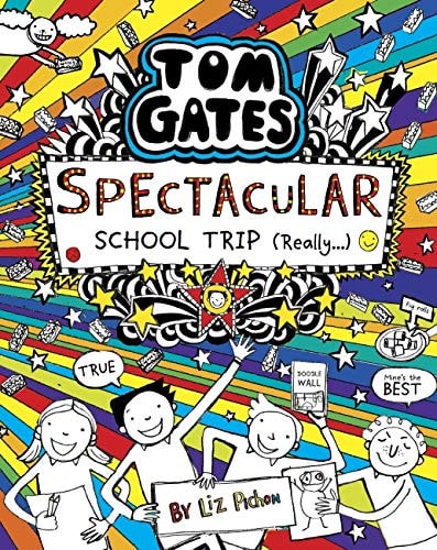 Spectacular School Trip (Really…) (Tom Gates #17)