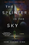The Splinter in the Sky