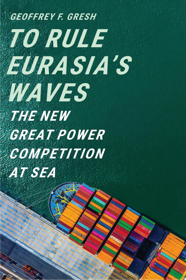 To Rule Eurasia’s Waves