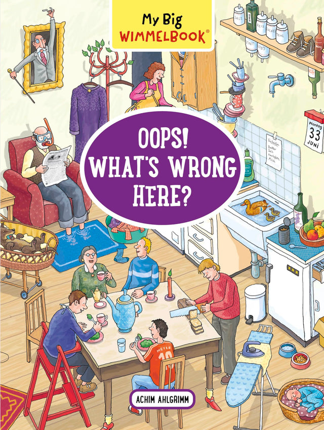 My Big Wimmelbook® - Oops! What's Wrong Here?