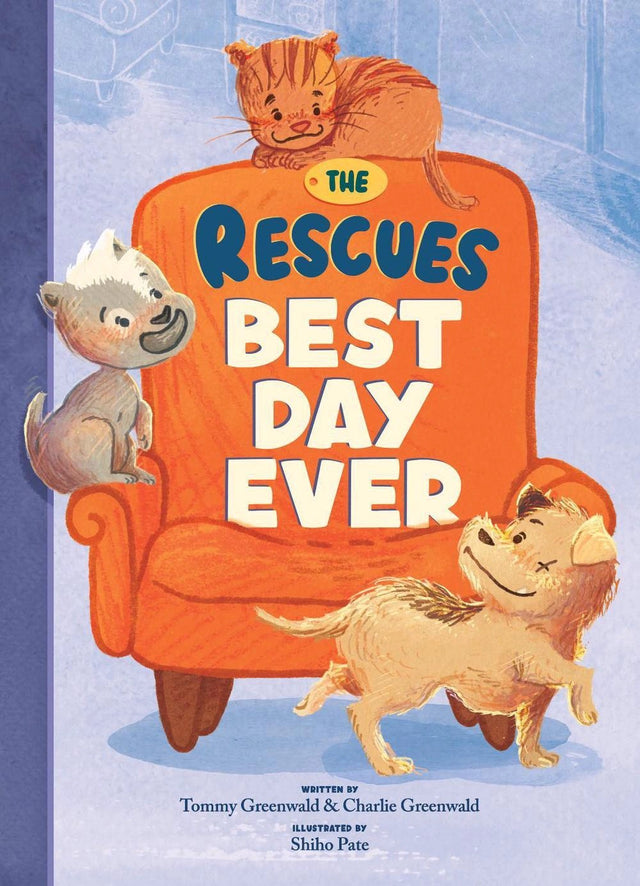 The Rescues Best Day Ever (The Rescues #2)